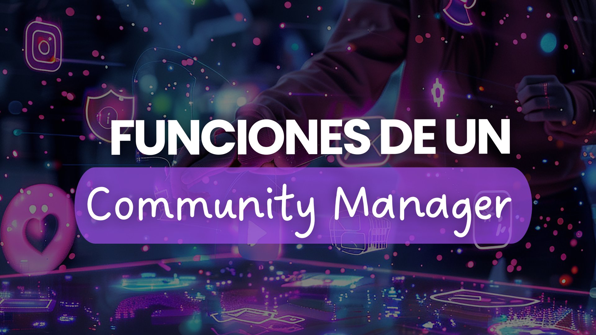 Funciones de un Community Manager